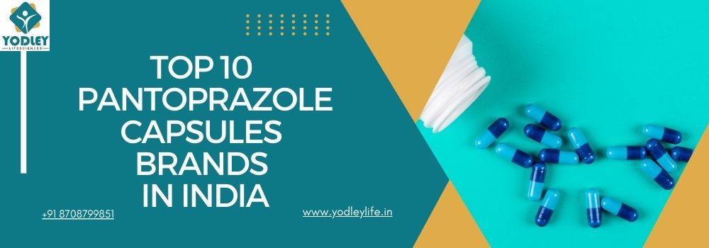 Top 10 Pantoprazole Capsules Brands in India