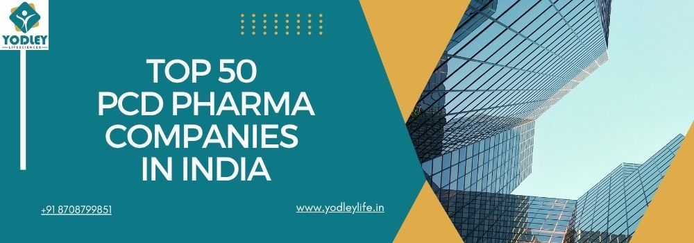 Top 50 PCD Pharma Companies In India