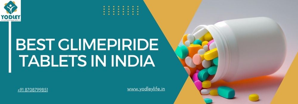 Best Glimepiride Tablets in India