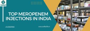 Top Meropenem Injections in India